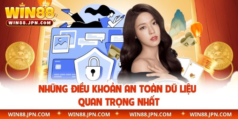 Những điều khoản an toàn dữ liệu quan trọng nhất